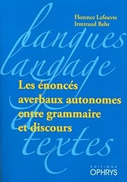 Les  énoncés averbaux autonomes entre grammaire et discours