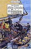 Finistere Grandes Affaires Criminelles by