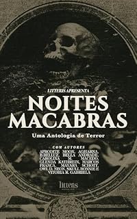 Livro Noites Macabras: Uma Antologia de Terror Litteris