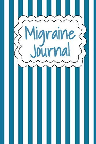 Migraine Journal: Track daily migraine headaches in this notebook diary - 6" X 9" - 120 Ruled Pages. Great gift idea.: Includes 2-Year Calendar