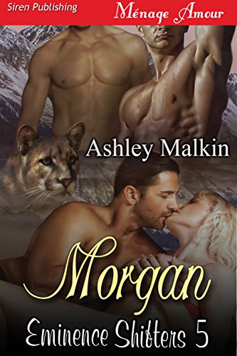 Morgan [Eminence Shifters 5] (Siren Publishing Menage Amour)