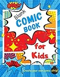 Blank Comic Book for Kids: Blank Comic Style Pages with a Variety of Panels and Templates by