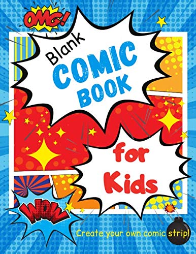 Blank Comic Book for Kids: Blank Comic Style Pages with a Variety of Panels and Templates by Alek Malkovich