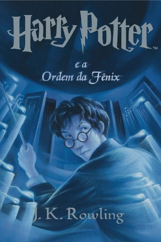 Harry Potter e A Ordem da Fenix (Em Portugues do Brasil)