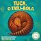 Livro Livro Infantil: Tatu Bola: Alfabetização, aprender a ler, decodificação, fluência leitora (Degraus da Leitura - LEITOR INICIANTE)