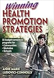 Winning Health Promotion Strategies by Anne Marie Ludovici-Connolly