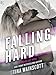 Falling Hard: A Falling Fast Novel