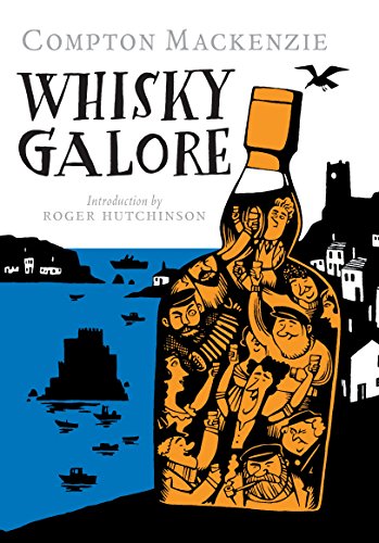 Whisky Galore by Compton Mackenzie