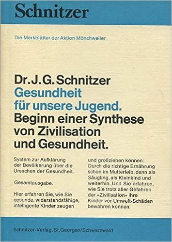 Gesundheit Fur Unsere Jugend Beginn E Synthese Von Zivilisation U Gesundheit System Z Aufklarung D Bevolkerung Uber D Ursachen D Gesundheit Die Merkblatter D Aktion Monchweiler Amazon De Bucher