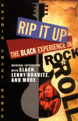 Rip It Up: The Black Experience in Rock N Roll Rip It Up: The Black Experience in Rock N Roll