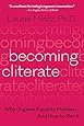 Becoming Cliterate: Why Orgasm Equality Matters--And How to Get It