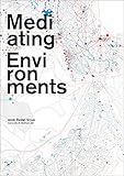 Mediating Environments (Next Cities) by 
