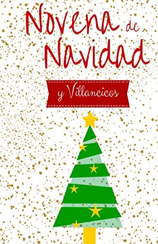 Novena de Navidad y Villancicos: Novena de Aguinaldos - Colombia (Spanish Edition)