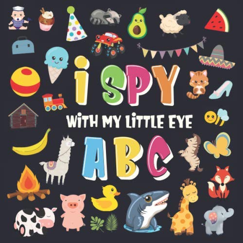 Buy I Spy With My Little Eye - ABC: A Superfun Search and Find Game for