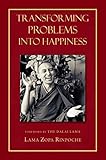Transforming Problems into Happiness by Lama Zopa Rinpoche (2001-06-01)