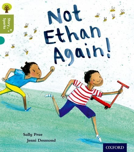 Oxford Reading Tree Story Sparks: Oxford Level 7: Not Ethan Again! by Prue Sally (2015-09-07) Paperback