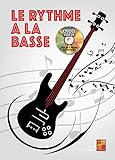 Le rythme à la basse - 1 Livre + 1 Disque (Audios/Vidéos) by 