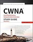 CWNA Certified Wireless Network Administrator Study Guide: Exam CWNA-107