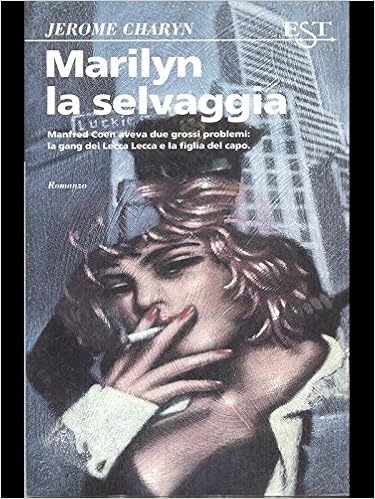 Jerome Charyn - Marylin la selvaggia (1997)