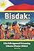 BISDAK: Learn To Speak Cebuano Overnight: A No-Frills Approach to Learning Cebuano (Visayan) Dialect by 