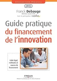 Guide pratique du financement de l'innovation