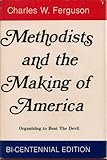 Methodists and the Making of America by 
