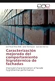 Image de Caracterización mejorada del comportamiento higrotérmico de fachadas: Improved characterization of facade hygrothermal performance (Spanish Edition)