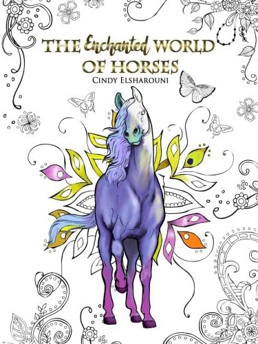 The Enchanted World of Horses: Adult Coloring Book