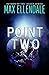 Point Two (Four Point Trilogy Book 2) by Max Ellendale, Victoria Miller