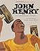John Henry: An American Legend 50th Anniversary Edition