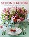 Second Bloom: Cathy Graham's Art of the Table by Alexis Clark, Joanna Coles