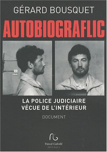 Autobiograflic (French Edition) by Gérard BOUSQUET (Paperback)