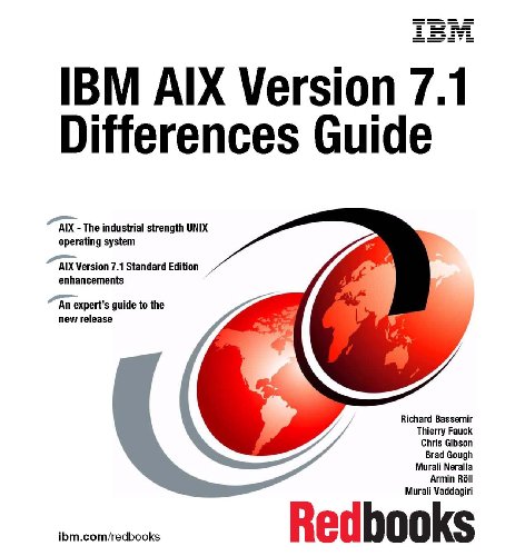 IBM AIX Version 7.1 Differences Guide by Richard Bassemir, Thierry Fauck, Chris Gibson, Brad Gough