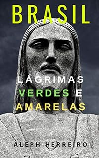 Livro Brasil, lágrimas verdes e amarelas