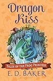 Dragon Kiss (Tales of the Frog Princess)