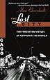 The Lost City: The Forgotten Virtues Of Community In America