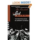 The Lost City: The Forgotten Virtues Of Community In America
