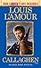 Callaghen (Louis L'Amour's Lost Treasures): A Novel