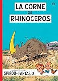 Spirou et Fantasio, tome 6 : La Corne de rhinocéros by 