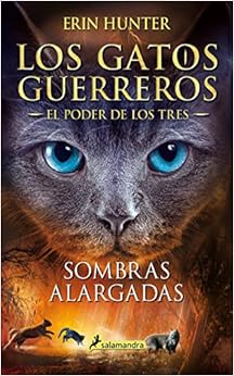 Book's Cover of Sombras alargadas (Los Gatos Guerreros | El Poder de los Tres 5) (Español) Tapa blanda – 17 septiembre 2020