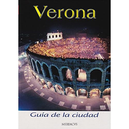 Verona. Guía de la ciudad Verona. Guía de la ciudad
