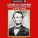 Lincoln on Leadership: Executive Strategies for Tough Times