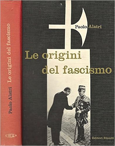 Paolo Alatri - Le origini del fascismo (1962)
