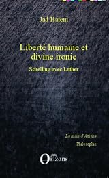 Liberté humaine et divine ironie