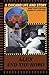 Alex and the Hobo: A Chicano Life and Story by José Inez Taylor, James M. Taggart
