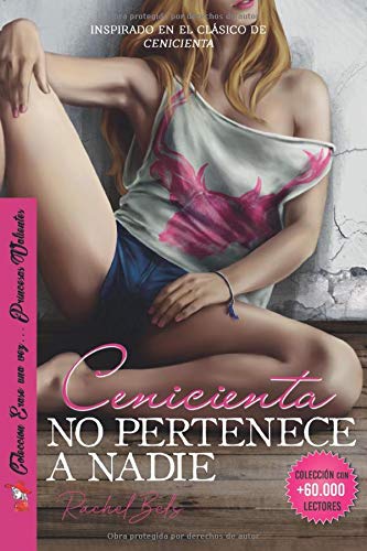 Cenicienta no pertenece a nadie: Amazon.co.uk: Bels, Rachel, Ediciones, Romeo: 9788417781675: Books