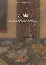 Zaïda, les vents d'Espagne et d'Afrique