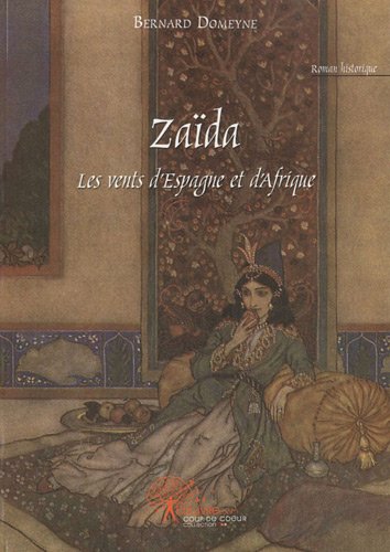 Zaïda, les vents d'Espagne et d'Afrique