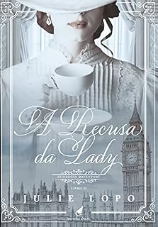 Livro A Recusa da Lady (Davenport Livro 2)