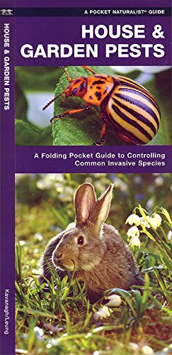 House & Garden Pests: How to Organically Control Common Invasive Species (Pocket Naturalist Guide Series)